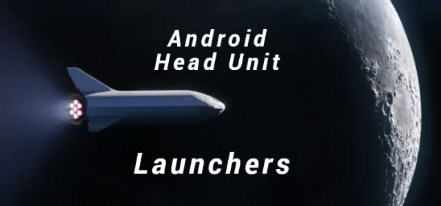 Android Headunit Launchers