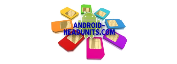 android head unit SIM cards